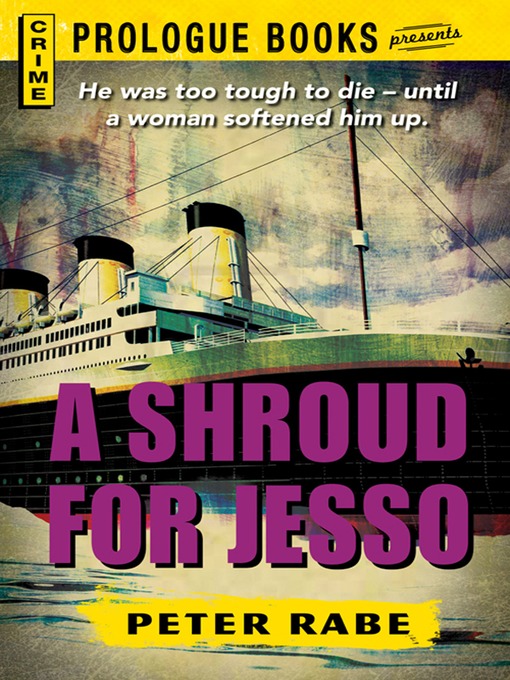 Title details for A Shroud for Jesso by Peter Rabe - Available